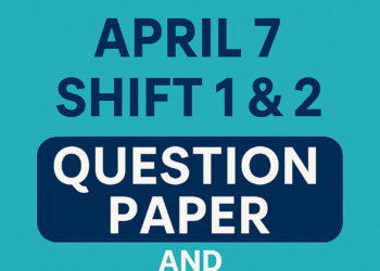 JEE Main 2025 April 7 Shift 1 & 2 Question Paper and Solutions