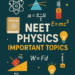 NEET Physics Important Topics