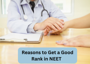 Reasons to Get a Good Rank in NEET