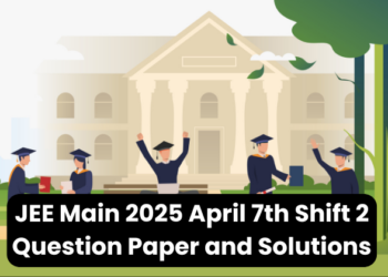 JEE Main 2025 April 7th Shift 2 Question Paper and Solutions