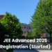 JEE Advanced 2025 Registration (Started), Registration Link, How to Apply