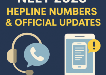 NEET 2025 Helpline Numbers & Official Updates