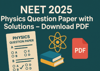 NEET 2025 Physics Question Paper with Solutions