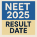 NEET 2025 Result Date
