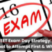 NEET Exam Day Strategy – What to Attempt First & Why