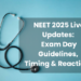 NEET 2025 Live Updates: Exam Day Guidelines, Timing & Reactions