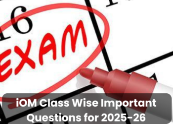 iOM Class Wise Important Questions for 2025-26