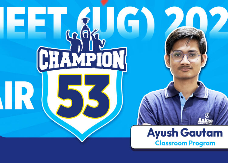 NEET UG 2025 Topper AIR 53: Ayush Gautam