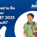 What to Do After NEET 2025 Result
