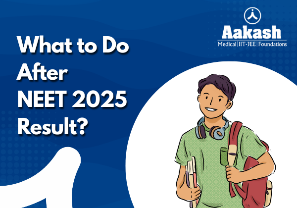 What to Do After NEET 2025 Result
