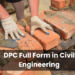 DPC Full Form in Civil Engineering