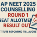 AP NEET 2025 Counselling Round 1 Seat Allotment Result Out