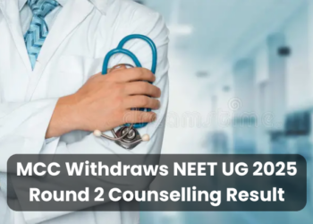 MCC Withdraws NEET UG 2025 Round 2 Counselling Result
