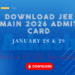 JEE Main 2026 Admit Card for Jan 28 & 29