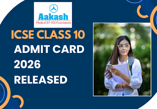 ICSE Admit Card 2026 Out