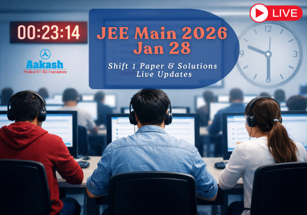 JEE Main 2026 Exam Jan 28 Shift 1 Paper & Solutions | Live Updates