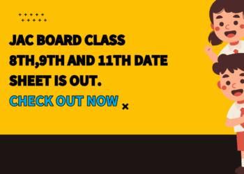 JAC board Class 8th,9th and 11th date sheet is out. Check out now
