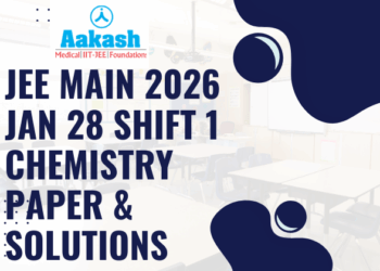 JEE Main 2026 Jan 28 Shift 1 Chemistry Paper & Solutions