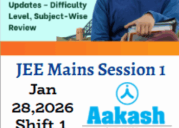 JEE Main Session 1 January 28 Shift 1 Exam Analysis LIVE UPDATES – Difficulty Level, Student Reactions & Paper Review