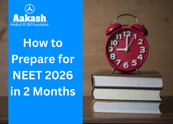 How to prepare NEET EXAM IN 2 months