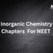 inorganic-chemistry-chapters-for-NEET