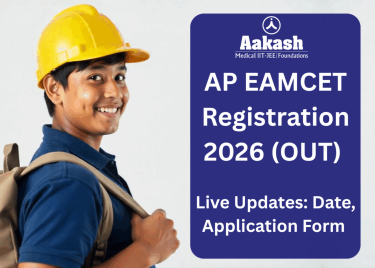 AP EAMCET Registration 2026 (OUT) Live Updates: Date, Application Form
