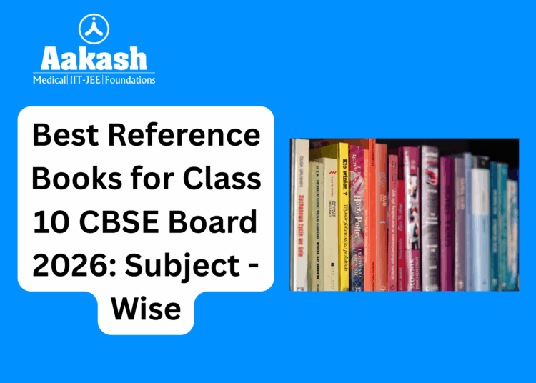 Best reference books for Class 10 CBSE Board 2026.