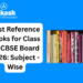 Best reference books for Class 10 CBSE Board 2026.