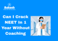 Can I Crack NEET In 1 Year From Zero Level Without Coaching