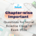 Chapter-wise Important Questions for Social Science Class 10 Exam 2026