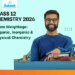 Class 12 Chemistry 2026 Exam Weightage Organic, Inorganic & Physical Chemistry