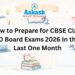 How to Prepare for CBSE Class 10 Board Exam In the Last One Month