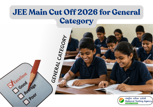 JEE Main Cut Off 2026 for General Category