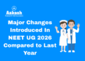 Major Changes Introduced In NEET UG 2026 Compared to Last Year