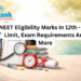 neet eligibility marks in 12