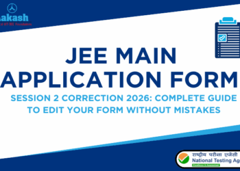 JEE Main Application Form Correction (Session 2) Started: Complete Guide to Edit Your Form Without Mistakes