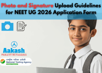Photo and Signature Upload Guidelines for NEET UG 2026 Application Form