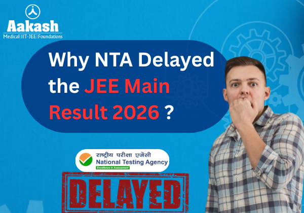 Why NTA Delayed the JEE Main Result 2026 ?