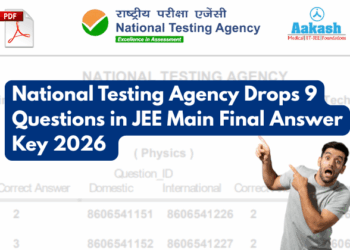 National Testing Agency Drops 9 Questions in JEE Main Final Answer Key 2026