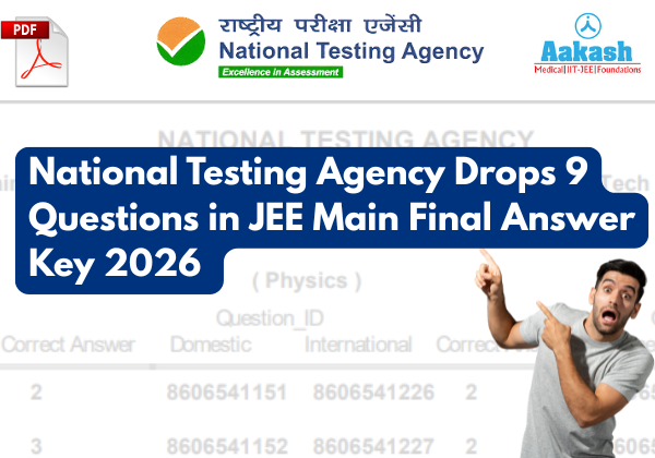 National Testing Agency Drops 9 Questions in JEE Main Final Answer Key 2026