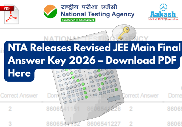 NTA Releases Revised JEE Main Final Answer Key 2026 – Download PDF Here