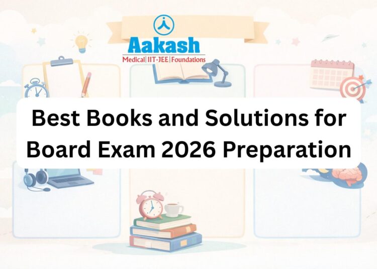Best Books and Solutions for Board Exam 2026 Preparation