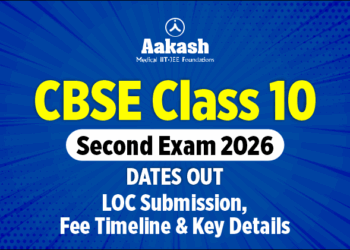 CBSE Class 10 Second Exam 2026 Dates Out: LOC Submission, Fee Timeline & Key Details