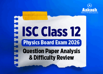 ISC Class 12 Physics Board Exam 2026: Question Paper Analysis & Difficulty Review