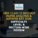 CBSE Class 12 Biology Paper Analysis & Answer Key 2026 Difficulty Level & Section-Wise Review