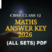 CBSE Class 12 Maths Answer Key 2026 (All Sets) PDF (1)