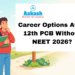 Career Options After 12th PCB Without NEET 2026