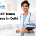 NEET Exam Centres In Delhi