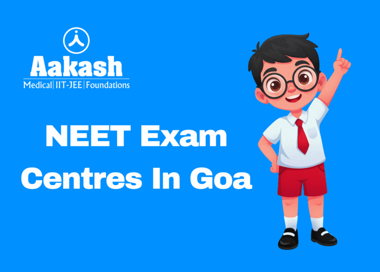 NEET Exam Centres in Goa