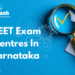 NEET Exam Centres in Karnataka
